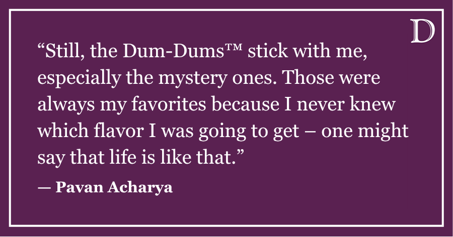 Acharya: An ode to the fallen Dum-Dums™ lollipops